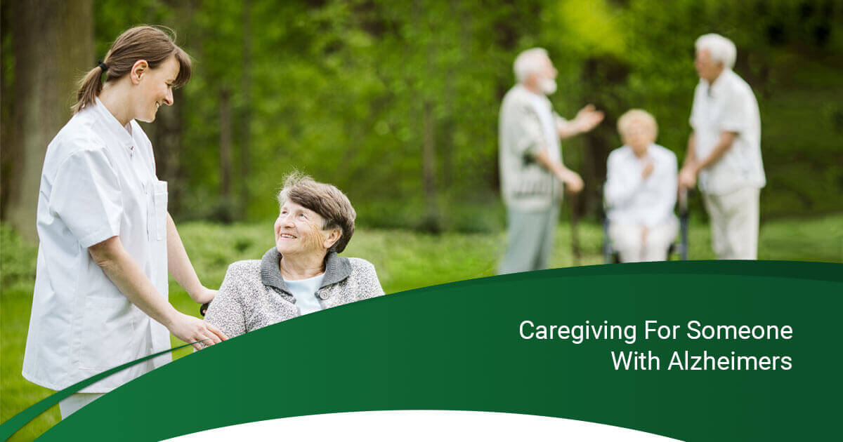 Caregiving For Someone With Alzheimer’s