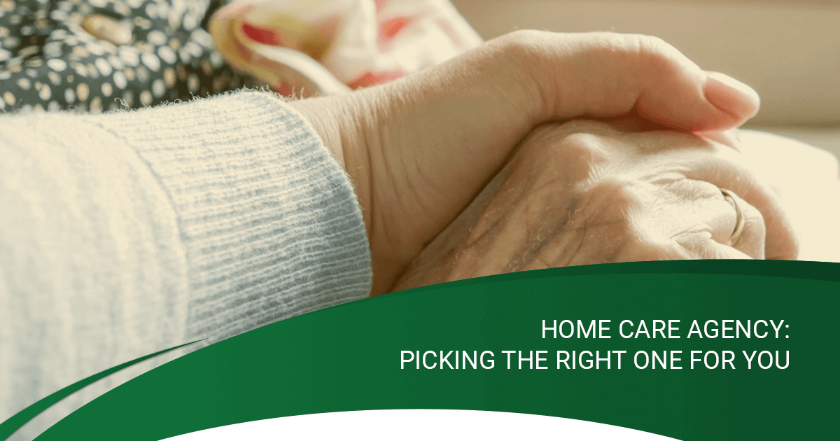Home Care agency: Picking the right one for you