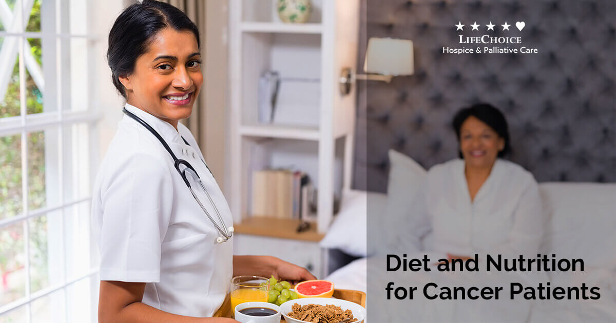 Diet and Nutrition for Cancer Patients